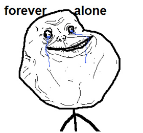 Name:  Forever_Alone.png
Views: 8797
Size:  42.3 KB